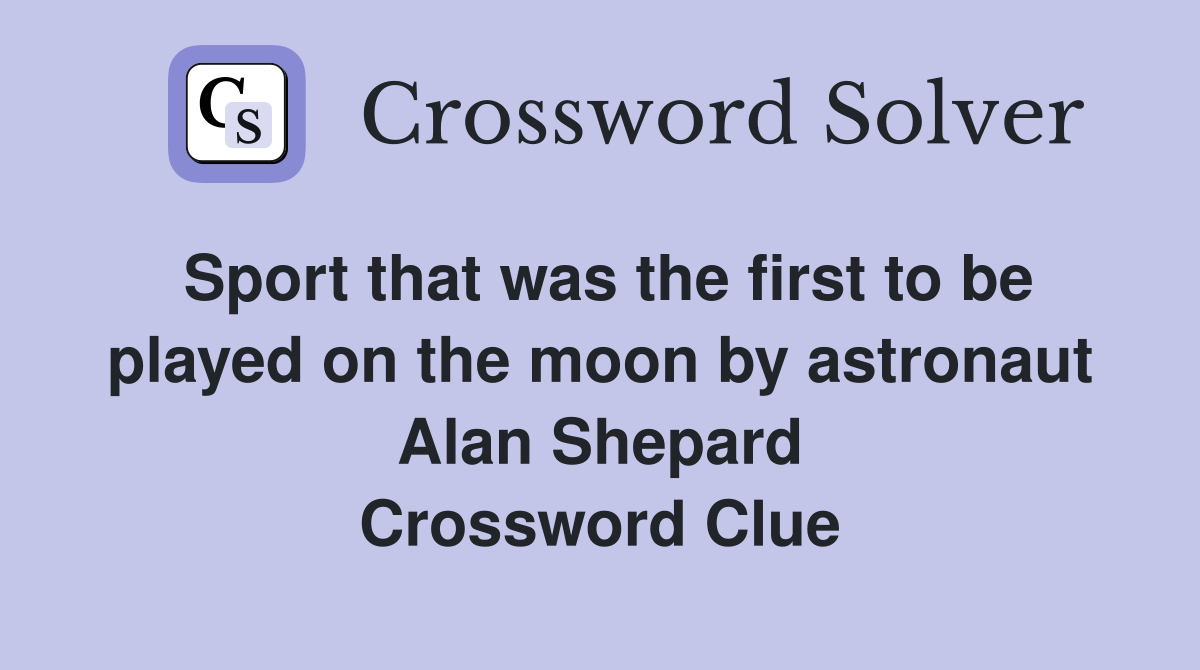 Sport that was the first to be played on the moon by astronaut Alan